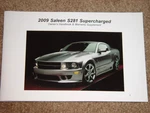 2009 Mustang Saleen S281SC Factory Original Owners Manual & Warranty Supplement New. Price: $89.99.