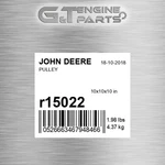 R15022 Pulley Fits John Deere (surplus Open Box) New. Price: $193.20.